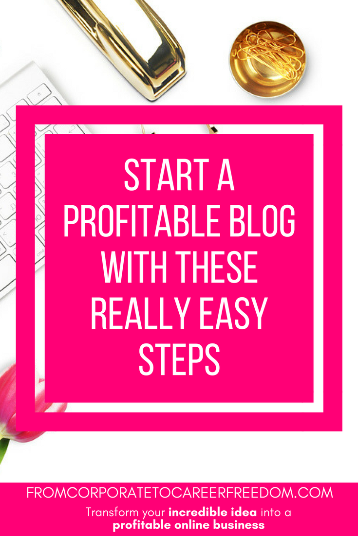 start a profitable blog, steps, tips, making money, blogging, entrepreneurs, recommendations, how to